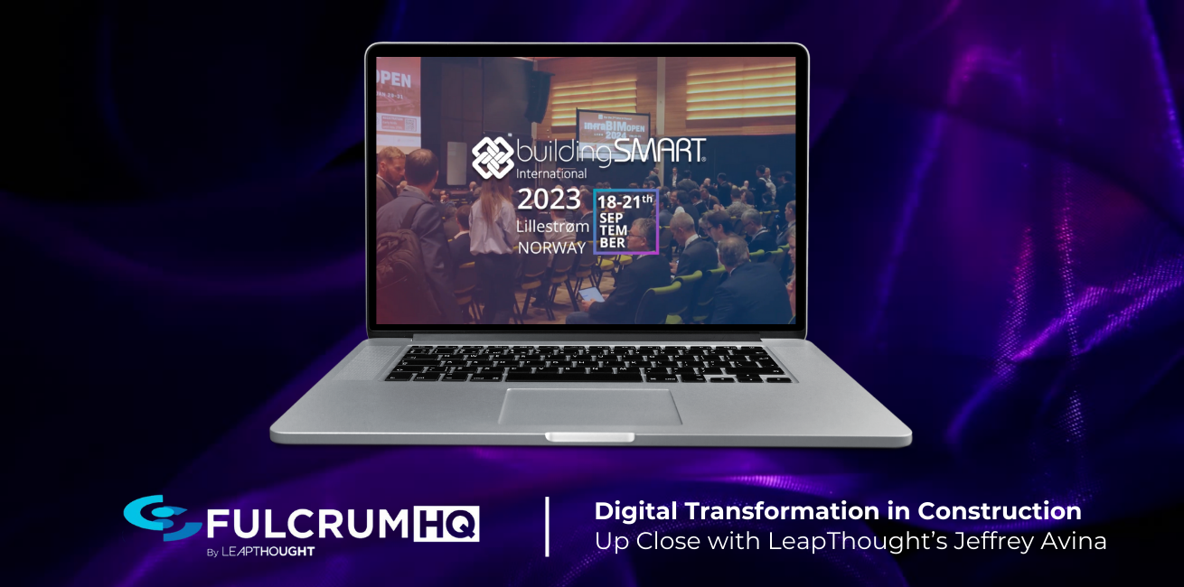 Digital Transformation in Construction - Up Close with LeapThought’s Jeffrey Avina
