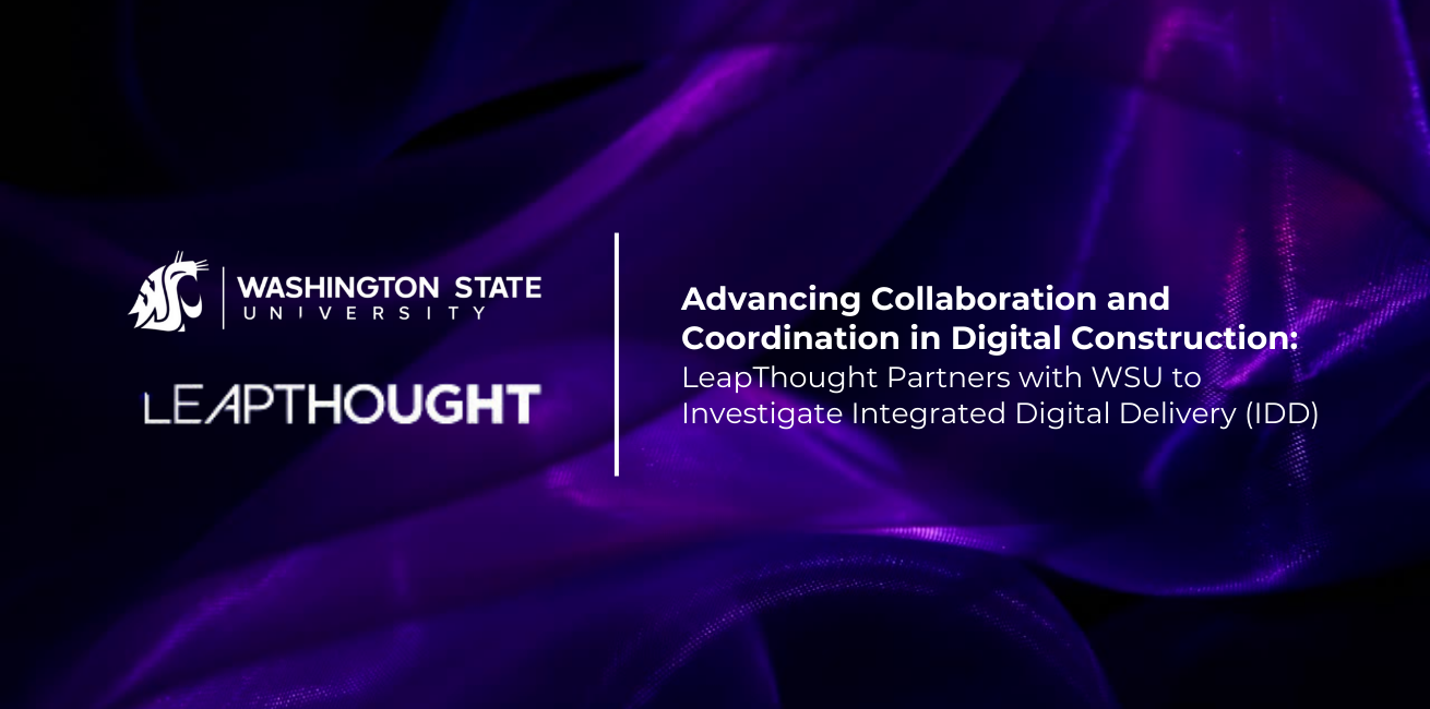 LeapThought Partners with WSU to Investigate Integrated Digital Delivery (IDD)